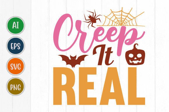 Halloween T Shirt Quote Creep It Real Graphics