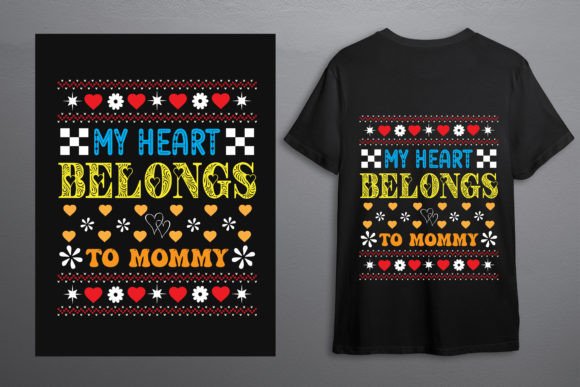 My Heart Belongs to Mommy – Valentine Graphics for T-Shirt Designs