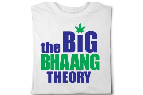 The Big Bhaang Theory: Graphics & T-Shirt Designs