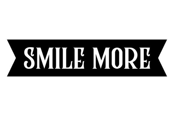 Typgraphy Retro Quote Smile More Graphics & Icons
